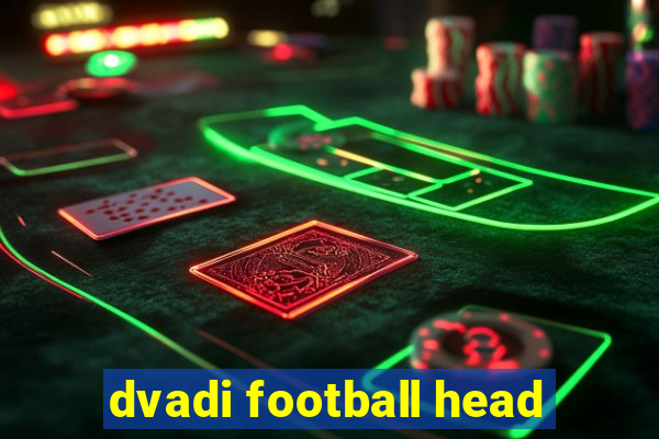 dvadi football head